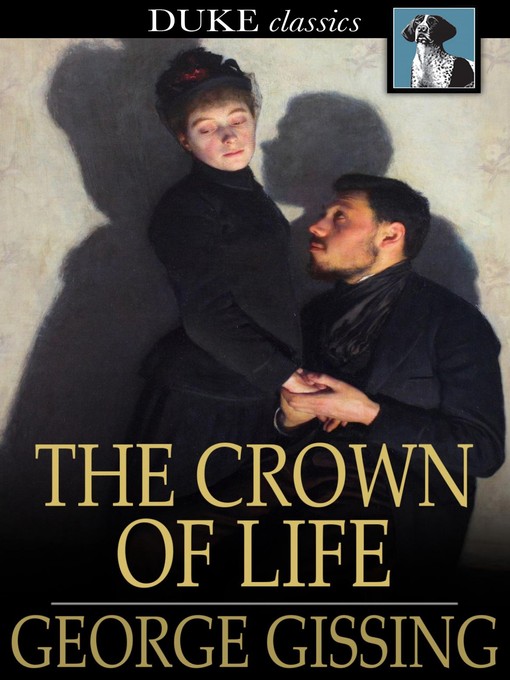 Title details for The Crown of Life by George Gissing - Wait list